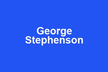 George Stephenson