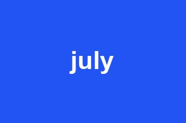 july