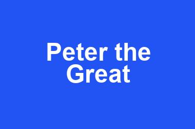 Peter the Great