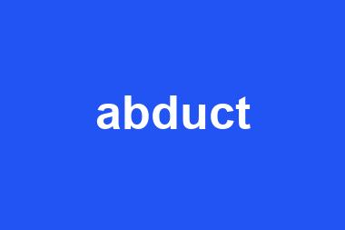 abduct