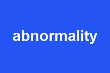 abnormality