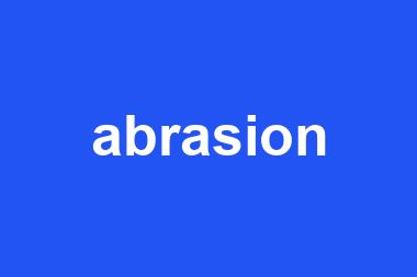 abrasion