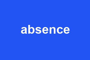 absence