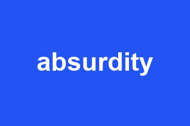 absurdity