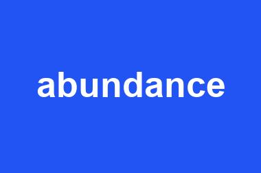 abundance