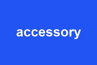 accessory