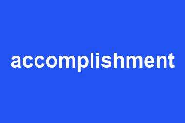 accomplishment