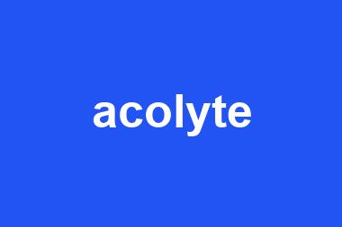 acolyte