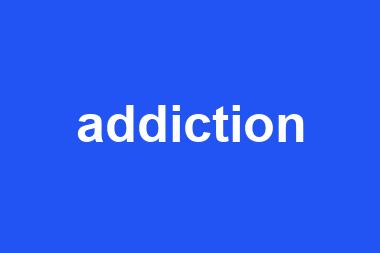 addiction