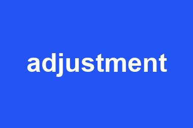 adjustment