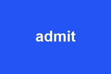 admit