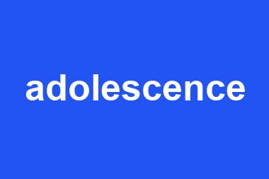 adolescence