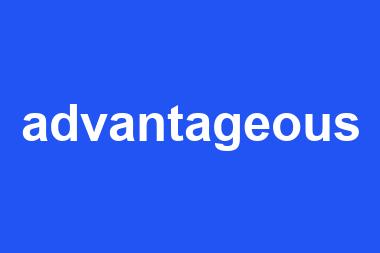 advantageous