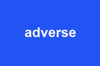 adverse