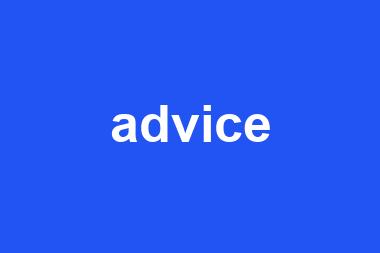 advice