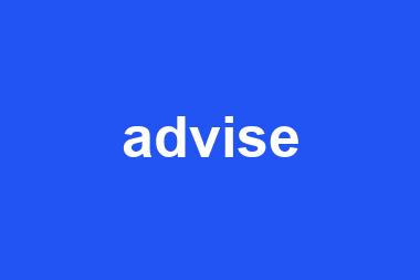 advise