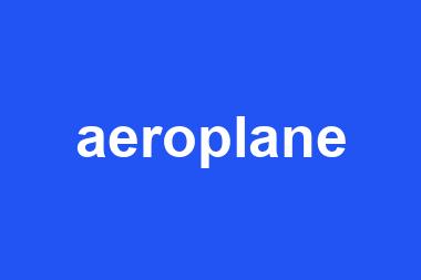 aeroplane