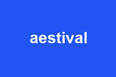 aestival