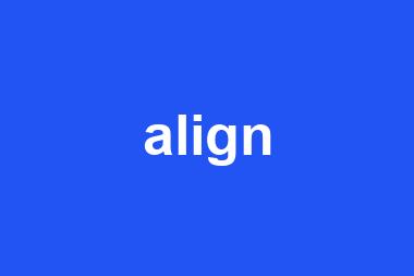 align