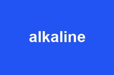 alkaline