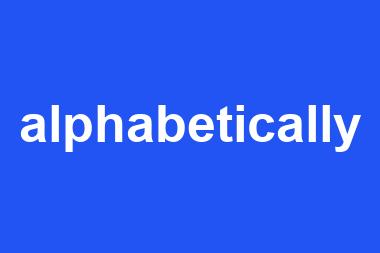 alphabetically