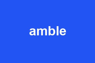 amble