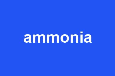 ammonia