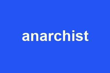 anarchist