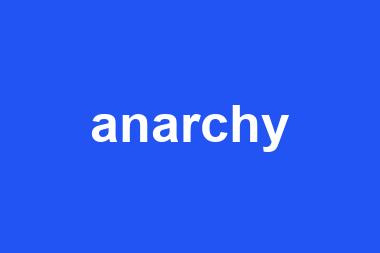 anarchy