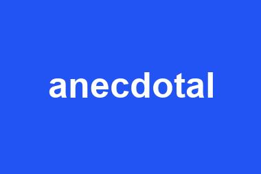 anecdotal