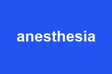 anesthesia