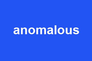 anomalous