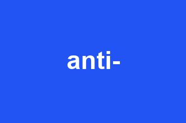 anti-