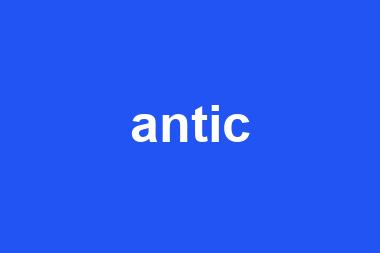 antic