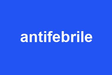 antifebrile