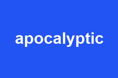 apocalyptic