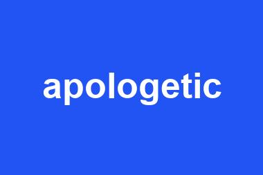 apologetic