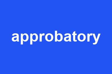 approbatory