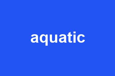 aquatic