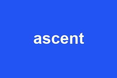 ascent