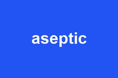 aseptic