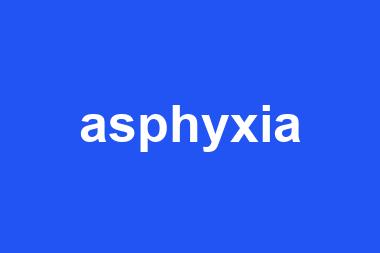 asphyxia