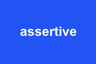 assertive