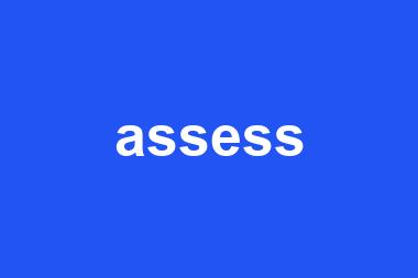 assess