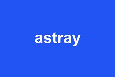 astray