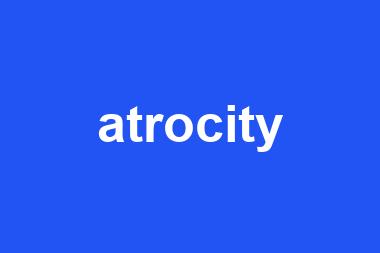 atrocity