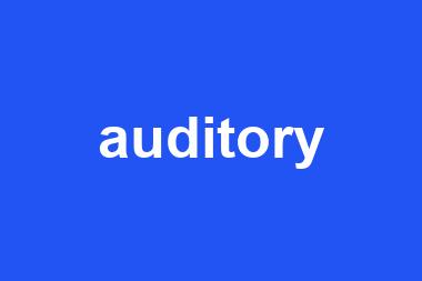 auditory