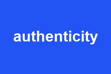 authenticity