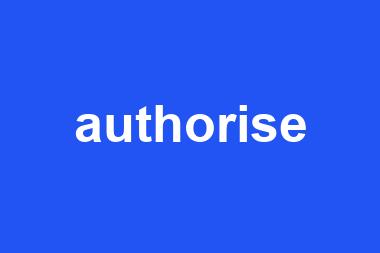 authorise