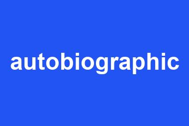 autobiographic